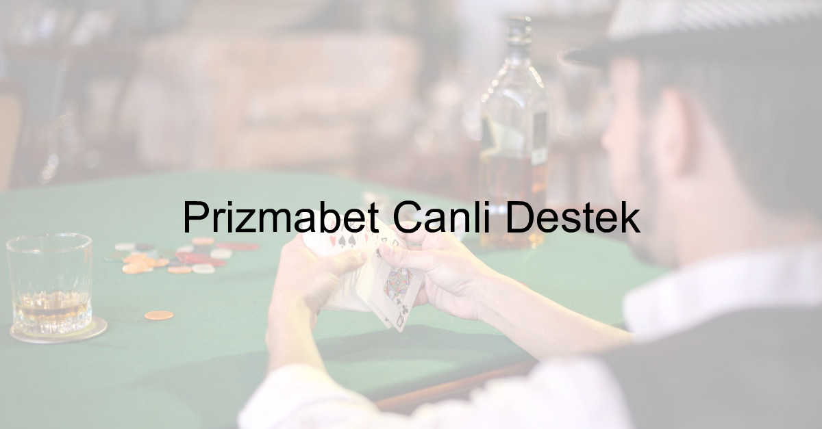 Prizmabet canlı destek